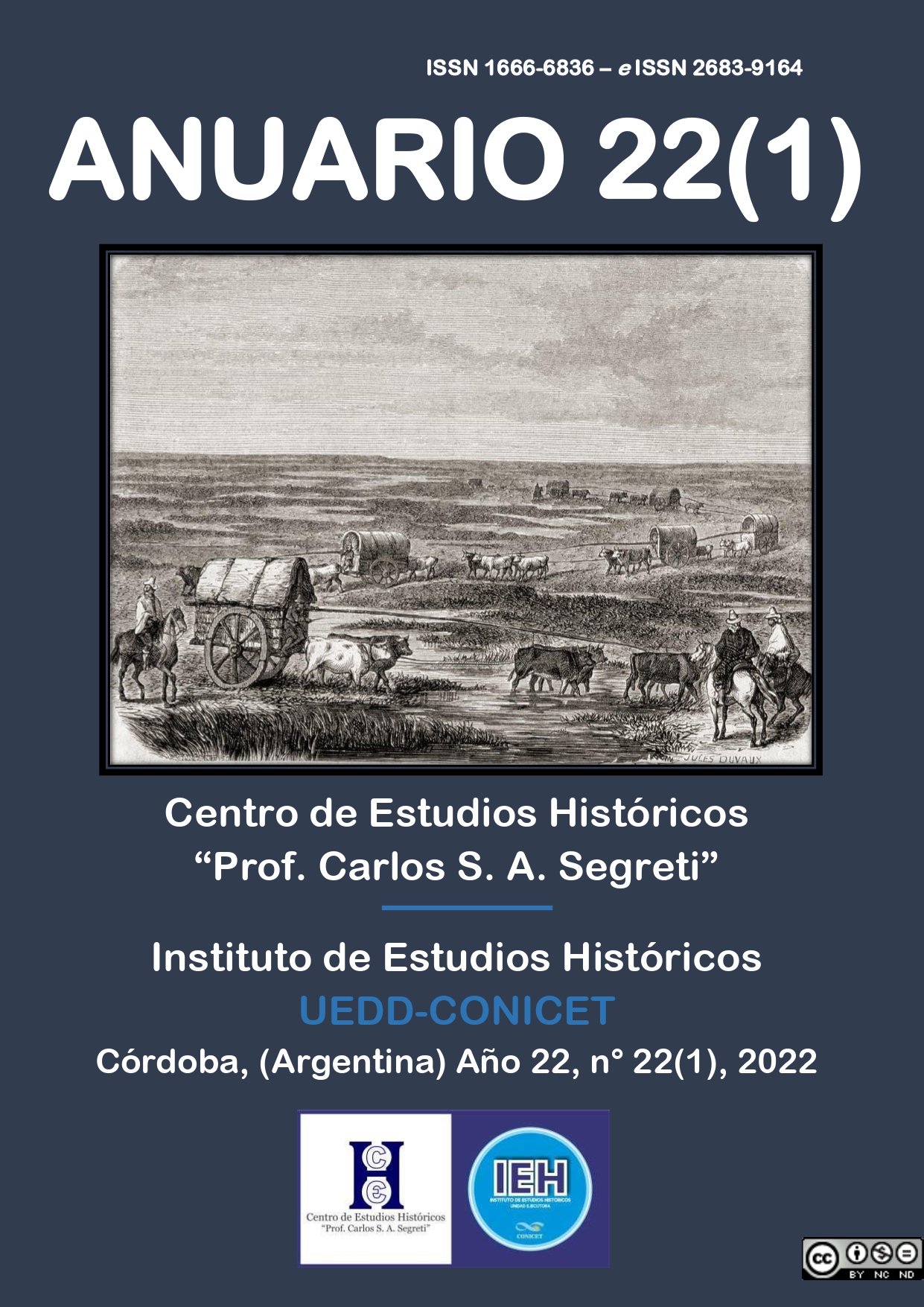 					Ver Vol. 1 Núm. 22 (2022): Anuario del Centro de Estudios Históricos "Prof. Carlos S. A. Segreti" 22(1)
				
