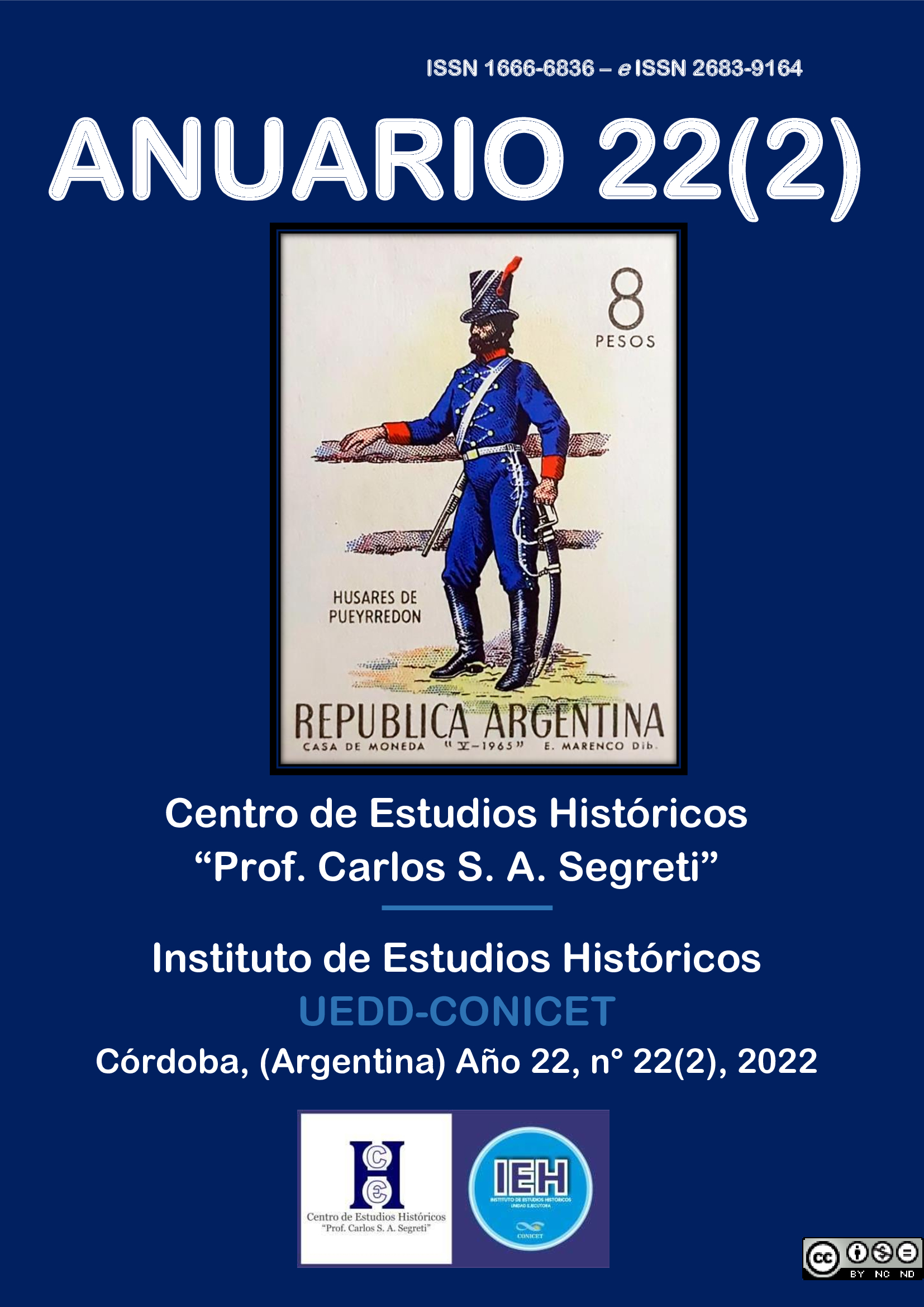 					Ver Vol. 2 Núm. 22 (2022): Anuario del Centro de Estudios Históricos "Prof. Carlos S. A. Segreti" 22(2)
				