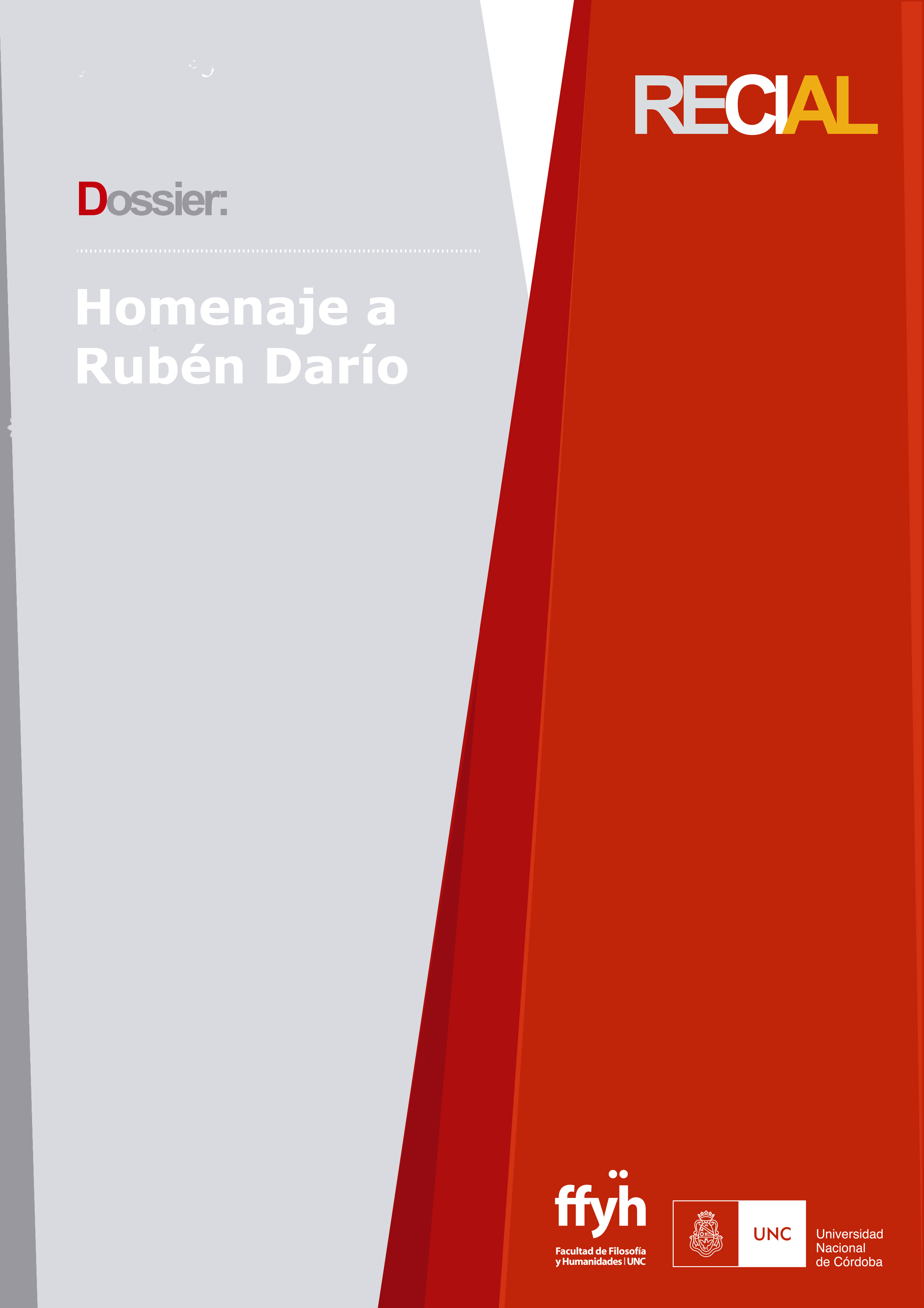 					Ver Vol. 7 Núm. 10 (2016): Dossier: Homenaje a Rubén Darío
				