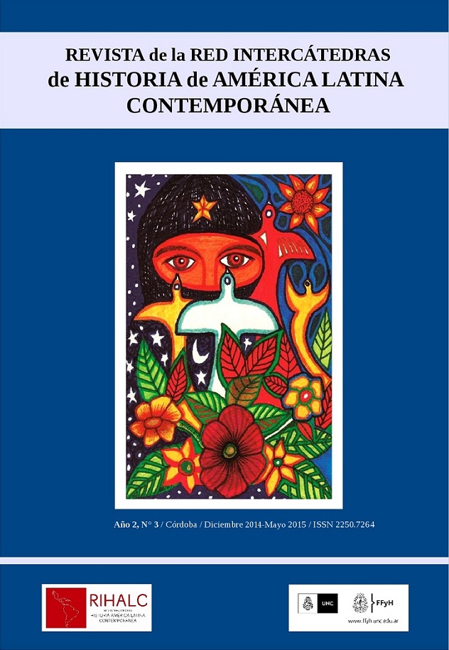 					Ver Núm. 3 (2015): No 3 (2015): Revista de la Red Intercátedras de Historia de América Latina Contemporánea. Diciembre 2015-Mayo 2016
				