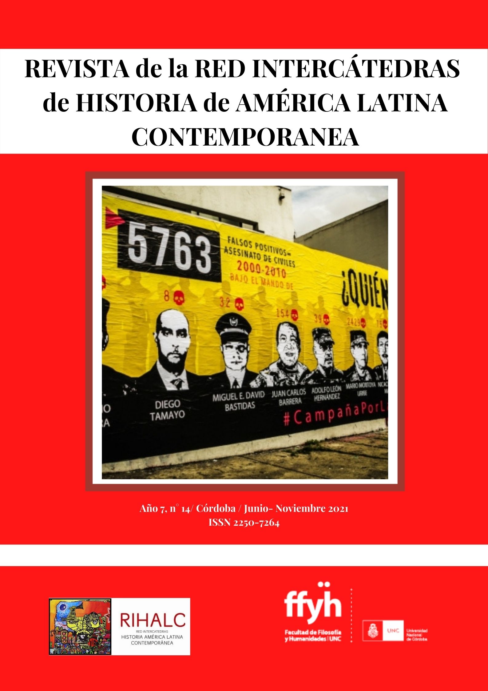 					Ver Núm. 14 (2021): Revista de la Red de Intercátedras de Historia de América Latina Contemporánea 
				