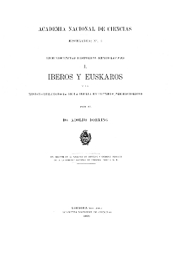 					Ver Núm. 4: Iberos y Euskaros y la misión civilizadora de la Iberia en tiempos prehistóricos.
				