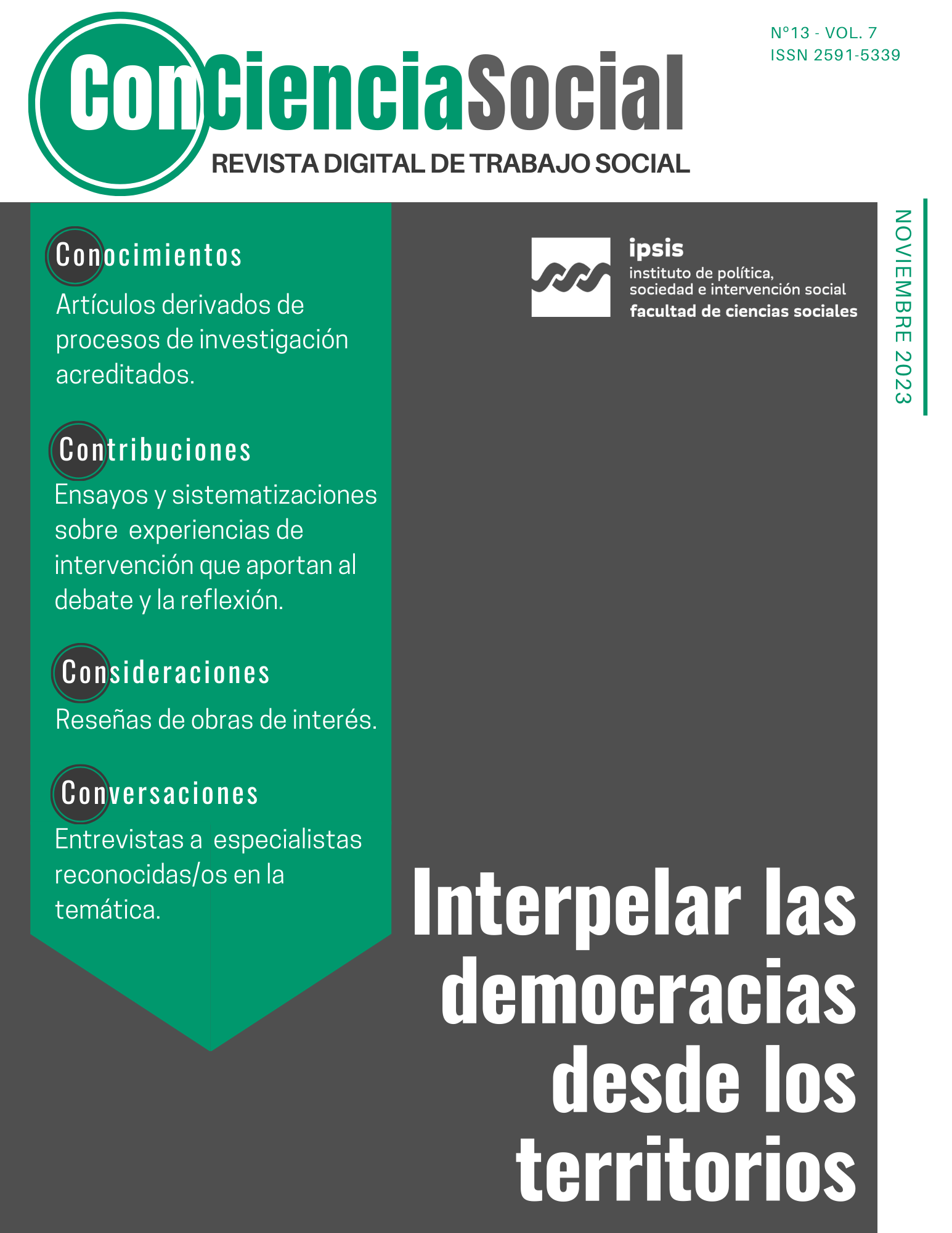 					Ver Vol. 7 Núm. 13 (2023): Interpelar las democracias desde los territorios
				